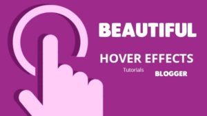 Easy Image Hover Effects For Blogger my Tech Mint