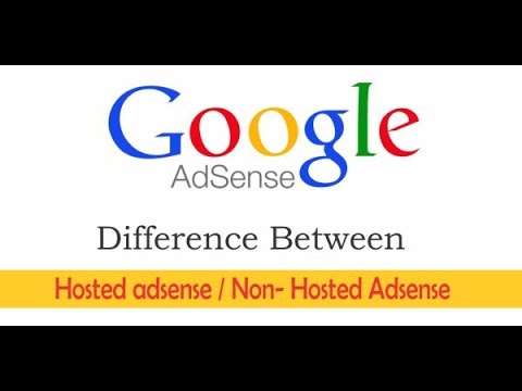 Difference Between Hosted and Non-Hosted AdSense Account
