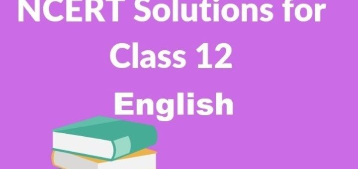 NCERT Solutions for Class 12 English Chapter 1 My Mother at Sixty-Six