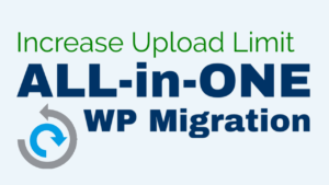all-in-one-wp-migration-increase-upload-limit-mytechmint