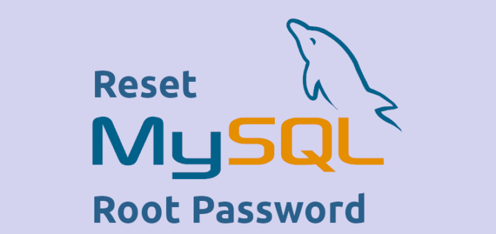 How to Reset MySQL “root” Password in Linux