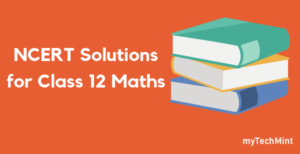 ncert-solutions-for-class-12-maths-mytechmint