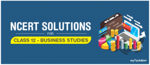 ncert-solutions-class-12-business-studies-mytechmint